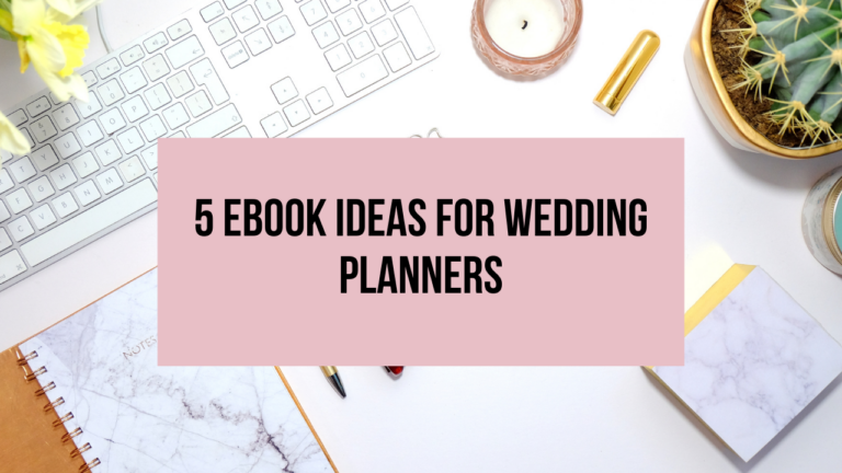 5 eBook Ideas for Wedding Planners